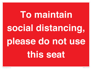 To maintain social distancing, please do not use this seat